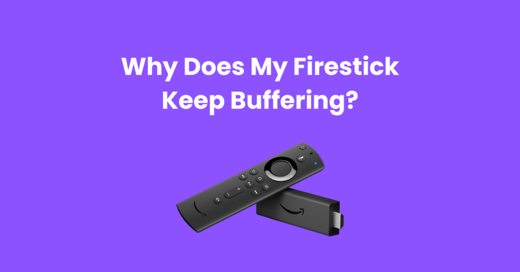 Why Does My Firestick Keep Buffering? for IPTV Users ufc iptv 3