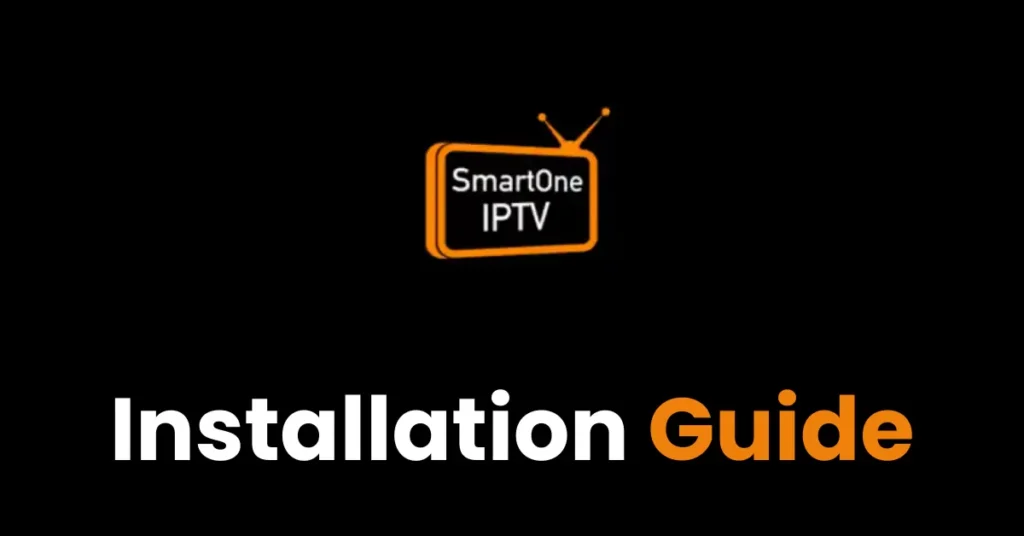 How to Setup IPTV On Smart One IPTV App (2025) Add a heading 6.png